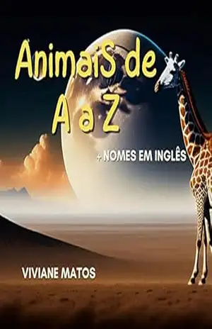 Animais de A a Z + nomes em inglês – Viviane  Matos
