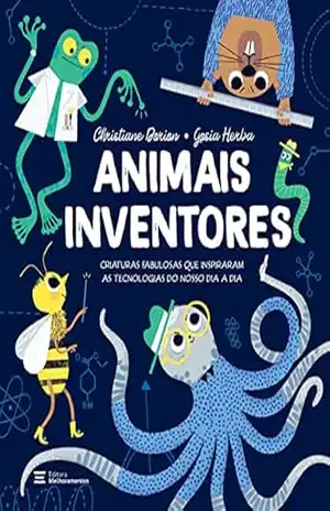Animais inventores – Christiane Dorion