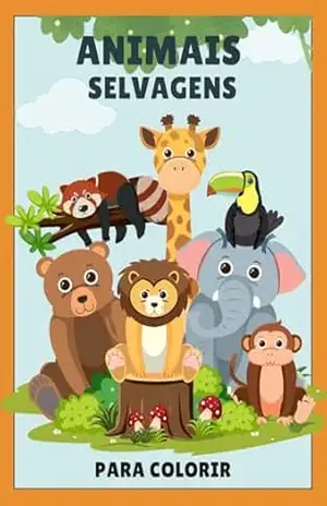Animais Selvagens: Para Colorir – Michael  Douglas Bezerra