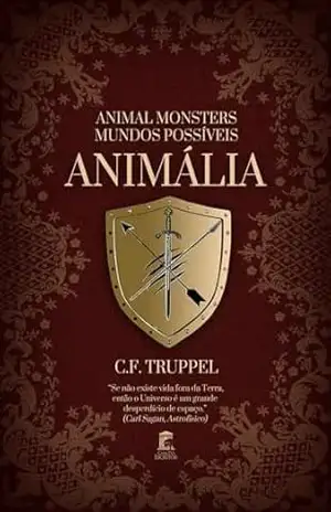 Animal Monsters – Mundos Possíveis – Animália – C.F. Truppel