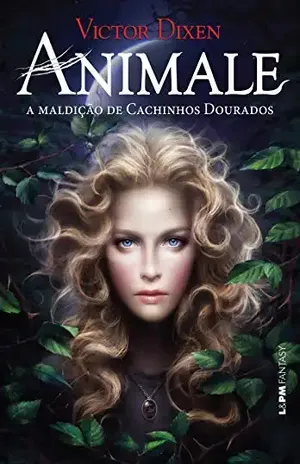 Animale: A maldição de Cachinhos Dourados - Victor Dixen