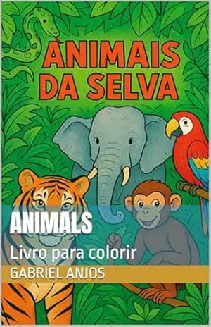Animals: Livro para colorir - Gabriel Anjos