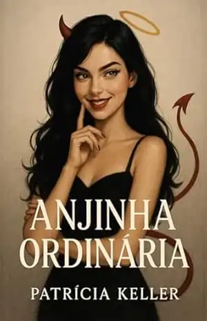 Anjinha ordinária - Patrícia  Keller