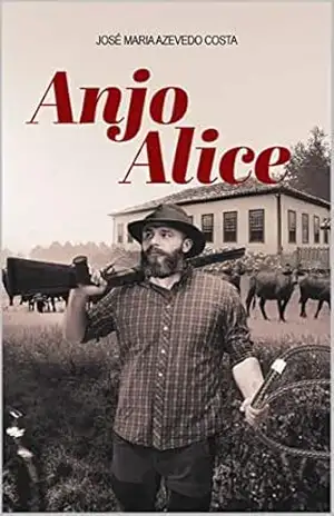 Anjo Alice - José Maria Azevedo Costa