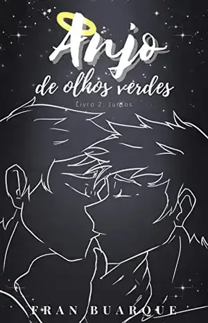 Anjo de olhos verdes: Livro 2 – Juntos - Fran Buarque