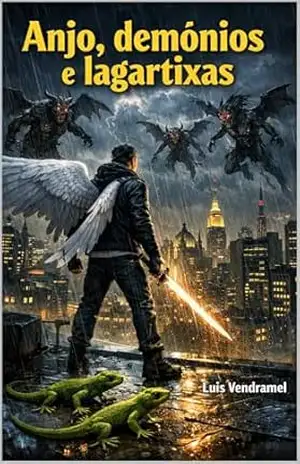 Anjo, Demônios e Lagartixas – Luis Vendramel