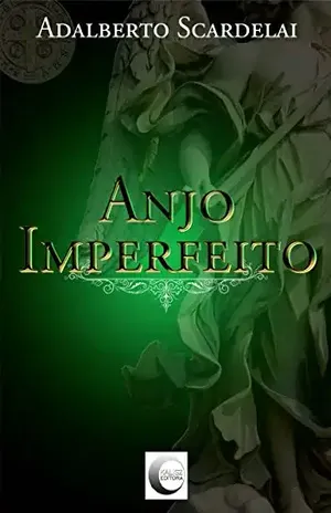 Anjo Imperfeito - Adalberto Scardelai