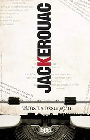 Anjos da Desolação – Jack Kerouac