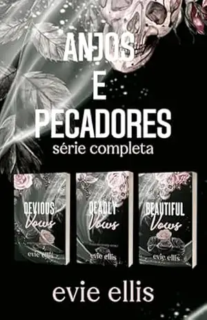 Anjos e Pecadores: Um harém reverso, mafioso e completamente escuro – Evie Ellis