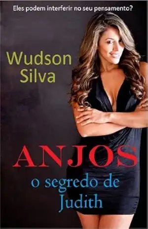 Anjos – o segredo de Judith – Wudson Silva