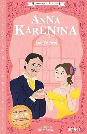 Anna Karenina: O essencial dos contos russos (Grandes Clássicos Russos) – Liev Tolstói
