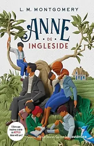 Anne de Ingleside (Texto integral – Clássicos Autêntica) - Lucy Maud Montgomery
