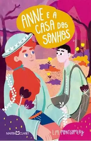 Anne e a casa dos sonhos – L. M. Montgomery