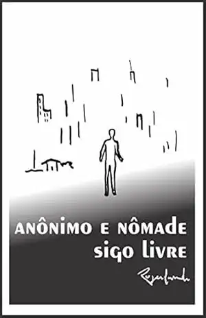 Anônimo e nômade sigo livre – Rogerlando Cavalcante