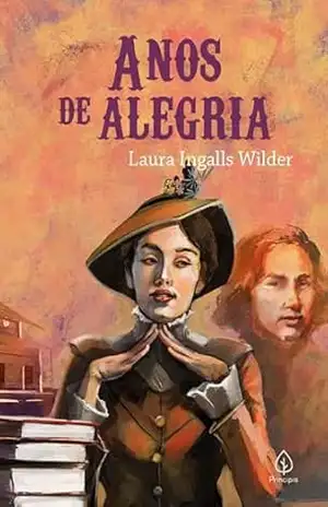 Anos de alegria (Os pioneiros americanos Livro 8) - Laura Ingalls Wilder