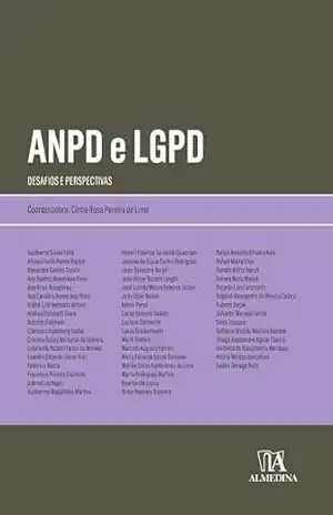 ANPD e LGPD: Desafios e perspectivas (Obras coletivas) – Cíntia Rosa Pereira de Lima