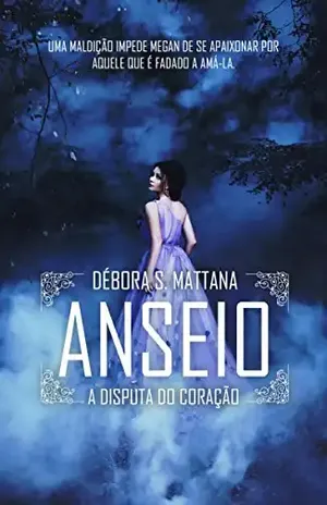 ANSEIO: A Disputa do Coração – Debora Suelen Mattana