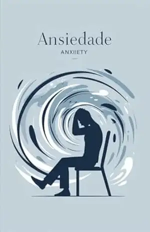 Ansiedade: Como Retomar o Controle da Sua Vida!: Descubra Como Controlar a Ansiedade e Recuperar Sua Tranquilidade Interior – Lucas Fernando