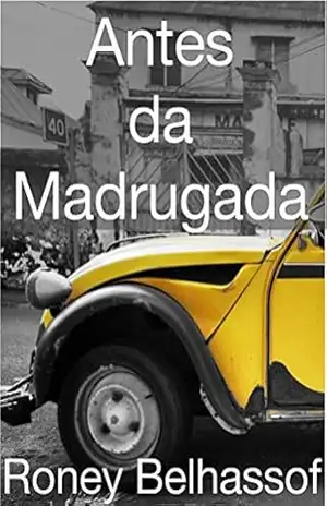 Antes da Madrugada - Roney Belhassof
