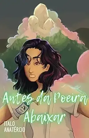 Antes Da Poeira Abaixar - Italo Anatércio