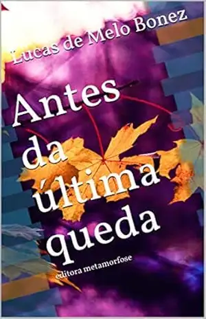Antes da última queda – Lucas de Melo Bonez