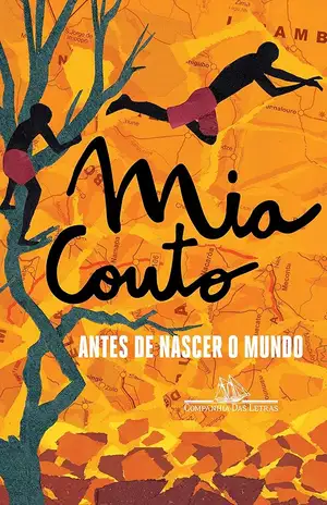 Antes de nascer o mundo – Mia Couto
