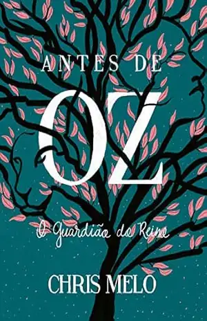 ANTES DE OZ: O GUARDIÃO DO REINO – CHRIS MELO