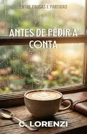 Antes de Pedir a Conta (Entre Pausas e Partidas Livro 1) – Camila Lorenzi