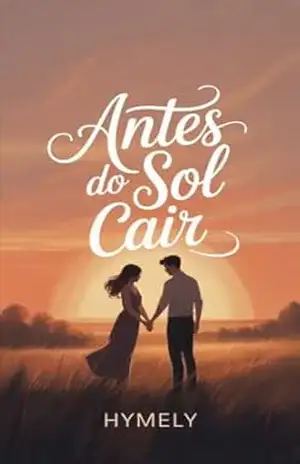 Antes do Sol Cair: Um verão, um sentimento, um recomeço – Hymely Ferreira