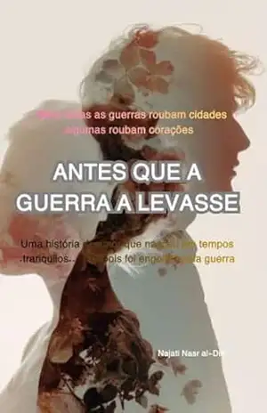 Antes que a guerra a levasse: الطبعه البرتغاليه – نجاتي الدين
