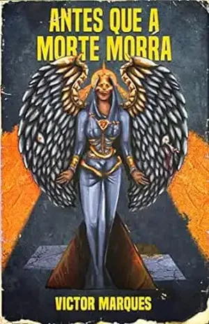 Antes que a Morte morra - Victor Marques