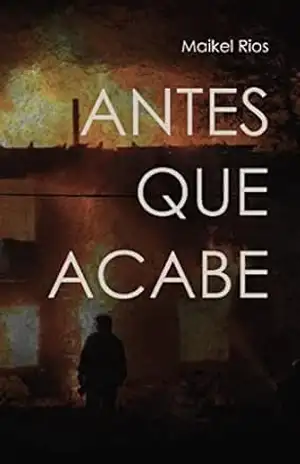 Antes que acabe - Maikel Rios