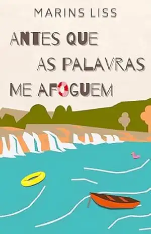 Antes que as palavras me afoguem – Marins Liss