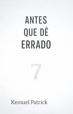 antes que dê errado - Kemuel Patrick