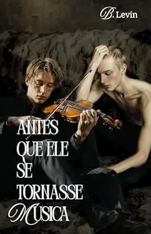 Antes que ele se tornasse música – B. Levin