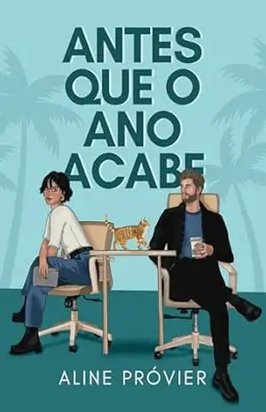 Antes que o Ano Acabe (Série Antes) – Aline Próvier