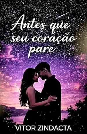 Antes que seu coração pare – Vitor Zindacta
