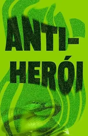 Anti–Herói – Gael Roitman
