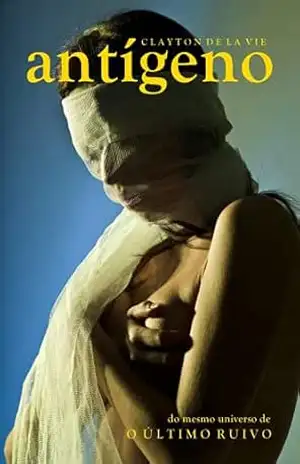 Antígeno – Clayton De La Vie