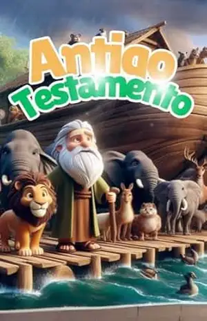 ANTIGO TESTAMENTO (História da Bíblia Livro 2) – Etwart Junior
