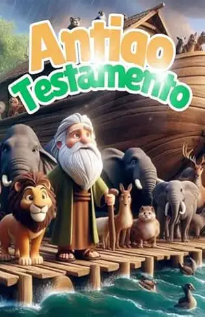 Antigo Testamento: Histórias bíblicas para crianças com ensinamentos de fé e valores – Rosangela Oliveira