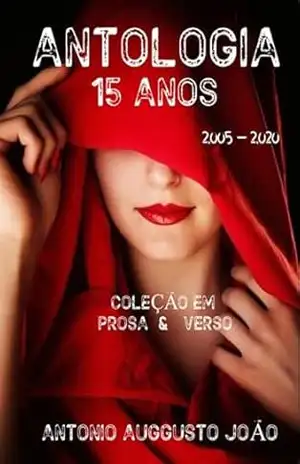 Antologia 15 Anos – Antonio Auggusto João