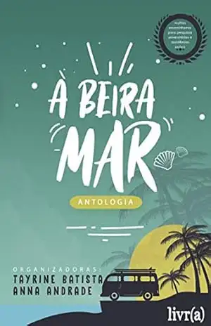 Antologia À Beira–Mar (Projeto Antologias) – Projeto Antologias