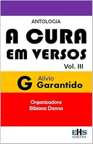 ANTOLOGIA A CURA EM VERSOS: VOL. III – VÁRIOS  AUTORES