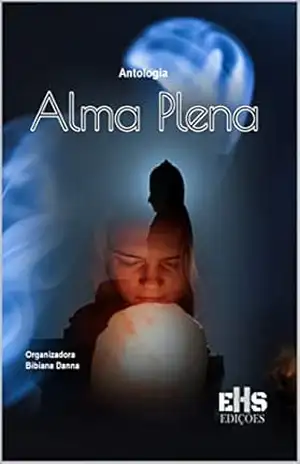ANTOLOGIA ALMA PLENA – VÁRIOS  AUTORES