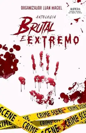 Antologia Brutal e extremo – Luan  Maciel