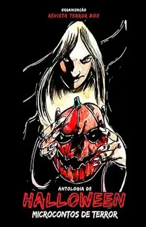 Antologia de Halloween – Microcontos de Terror: Para Mentes Fora da Caixa - Terror Box