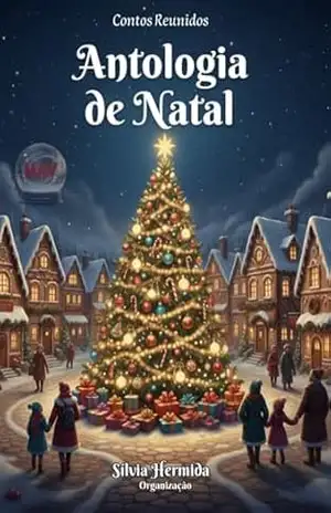 Antologia de Natal: Contos Reunidos – Silvia  Hermida