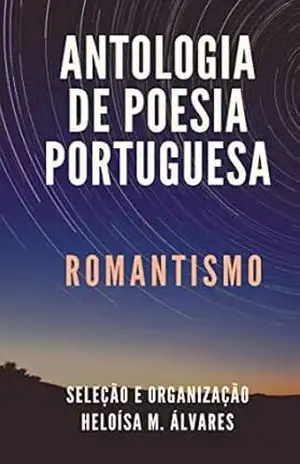 Antologia de Poesia Portuguesa: Romantismo – Almeida Garrett