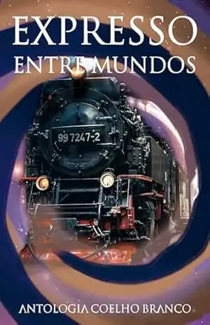 Antologia Expresso entre mundos – Vários autores